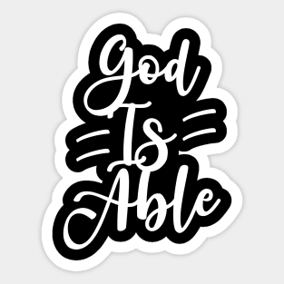 God Is Able Sticker